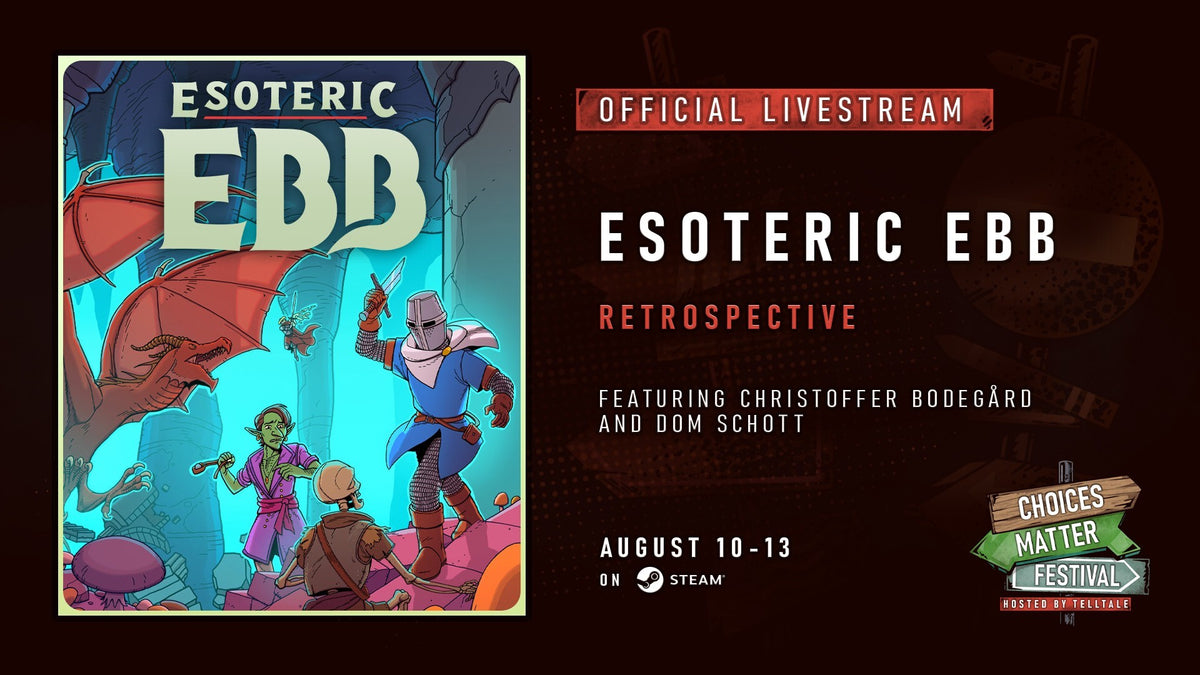 Telltale's Choices Matter Festival: Esoteric Ebb Retrospective