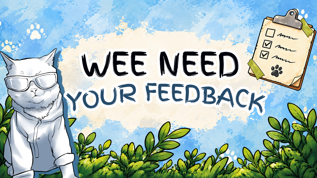 We Need Your Feedback!