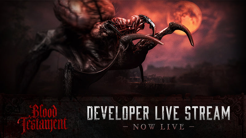 Blood Testament Chapter 2 | Developer Live Stream