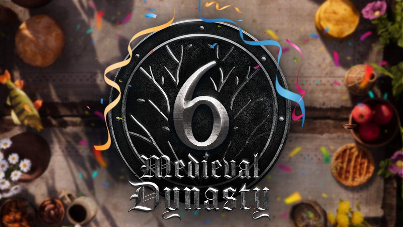 6 Years of Medieval Dynasty