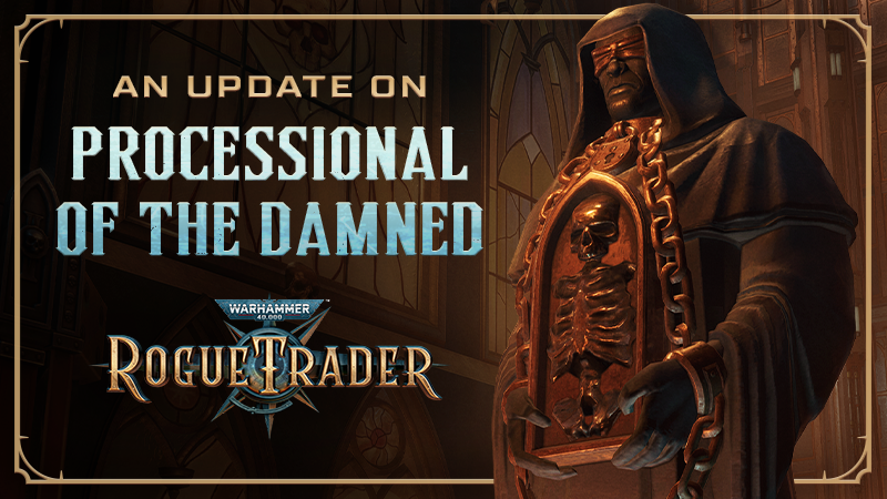 An Update on the Processional of the Damned