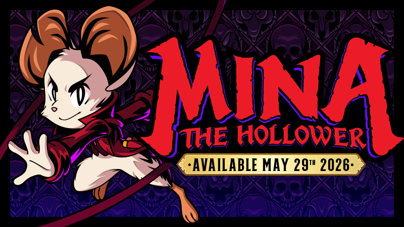 Mina the Hollower: final release date — May 29