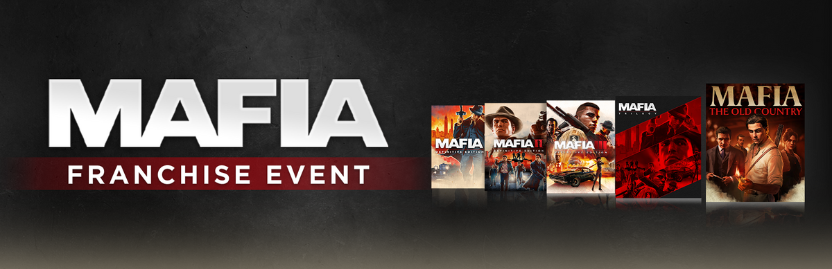 Mafia Franchise Sale: Save 30% on Mafia: The Old Country!