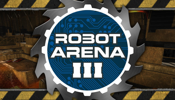 Robot Arena III - PC (Steam)