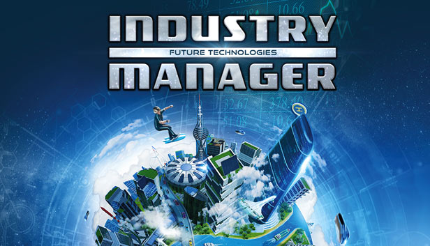 Industry Manager Future Technologies - PC (Steam)