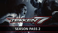 Tekken 7 - Season Pass 2 DLC - PC (Steam)
