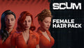 SCUM Female Hair Pack DLC - PC (Steam)