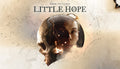 The Dark Pictures Anthology: Little Hope - PC (Steam)