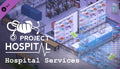 Project Hospital - Hospital Services DLC - PC (Steam)