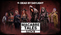 Dead by Daylight - Macabre Tales Pack - PC (Steam)