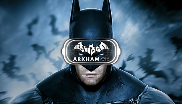 Batman: Arkham VR - PC (Steam)