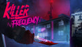 Killer Frequency - PC (Steam)