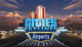 Cities Skylines - Airports DLC - PC (Steam)