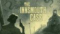 The Innsmouth Case - PC (Steam)