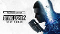 Dying Light 2 Stay Human - PC (Steam)
