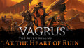Vagrus - The Riven Realms - At the Heart of Ruin DLC - PC (Steam)