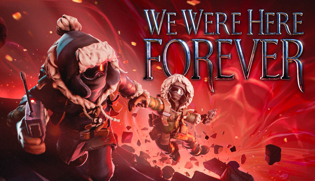 We Were Here Forever - PC (Steam)