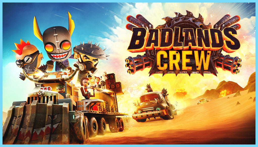 Badlands Crew - Drive, Command, Conquer
