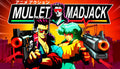 MULLET MADJACK Deluxe Edition - PC (Steam)