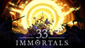 33 Immortals - PC (Steam)
