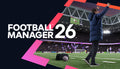 Football Manager 26 - PC (Steam)