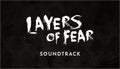 Layers of Fear - Soundtrack (2016) - PC (Steam)