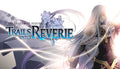 The Legend of Heroes: Trails into Reverie - PC (Steam)
