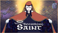 Becoming Saint - PC (Steam)