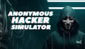 Anonymous Hacker Simulator - PC (Steam)