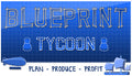Blueprint Tycoon - PC (Steam)