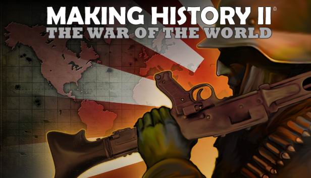 Making History II: The War of the World - PC (Steam)