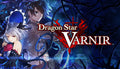 Dragon Star Varnir - PC (Steam)