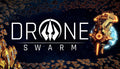 Drone Swarm Deluxe Edition - PC (Steam)
