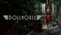 Dollhouse - PC (Steam)