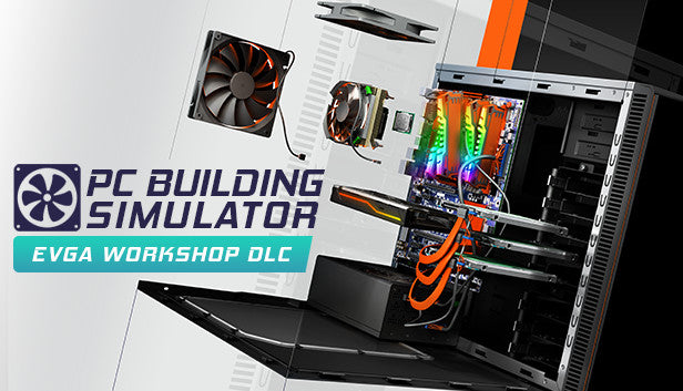 PC Building Simulator - EVGA Workshop DLC - PC (Steam)