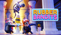 Rubber Bandits - PC (Steam)
