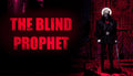 The Blind Prophet - PC (Steam)