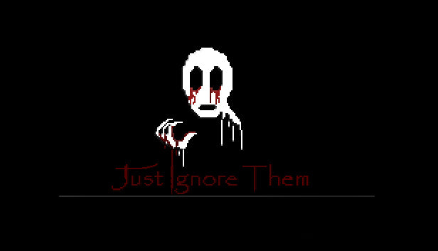 Just Ignore Them - PC (Steam)