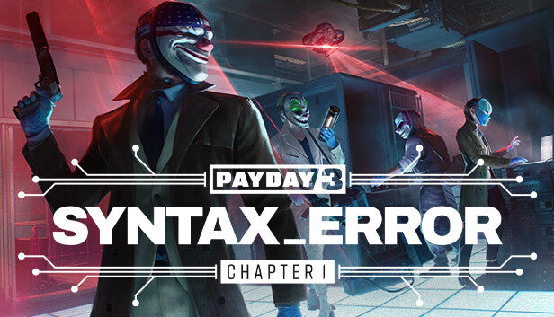 PAYDAY 3: Chapter 1 - Syntax Error DLC - PC (Steam)