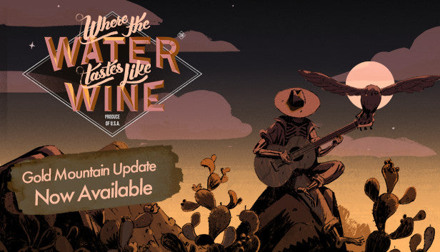 Where the Water Taste Like Wine - PC (Steam)