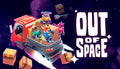 Out of Space - PC (Steam)