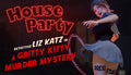 House Party - Detective Liz Katz in a Gritty Kitty Murder Mystery Expansion Pack DLC - PC (Steam)
