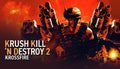 Krush Kill ‘N Destroy 2: Krossfire - PC (Steam)