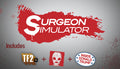 Surgeon Simulator: Anniversary Edition - PC (Steam)