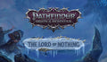 Pathfinder: Wrath of the Righteous - The Lord of Nothing DLC - PC (Steam)
