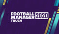 Football Manager 2020 Touch