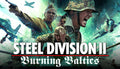 Steel Division 2 - Burning Baltics DLC - PC (Steam)