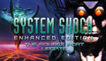 System Shock: Enhanced Edition - PC (Steam)