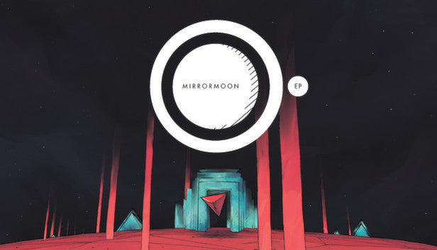 MirrorMoon EP - PC (Steam)