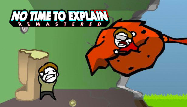 No Time To Explain Remastered - PC (Steam)
